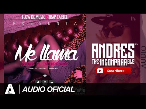 Andres El Incomparable - Me Llama [Audio Official] 2017