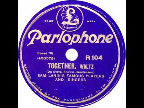 Sam Lanin (Gotham Troubadors) - Together (Scrappy Lambert)