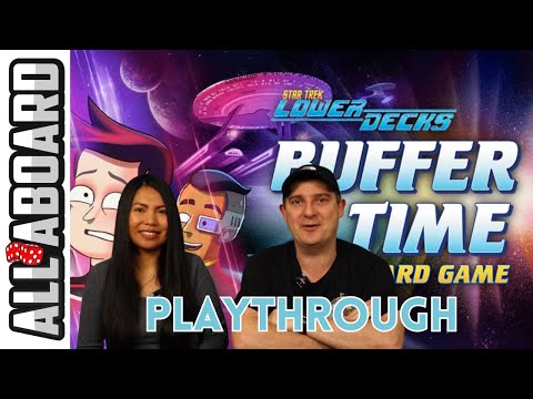 STAR TREK LOWER DECKS BUFFER TIME | Board Game | How to Play and Full Playthrough