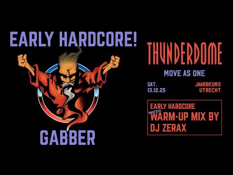 Thunderdome EARLY HARDCORE 2025 | warm-up mix by Dj Zerax.