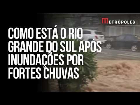 Saiba como está a situação do RS após fortes chuvas