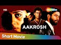 Aakrosh 1980 Naseeruddin Shah Smita Patil Om Puri Amrish Puri Hindi Movie