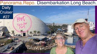 Vlog #27 Long Beach Disembarkation and What to Do