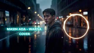 Download lagu MASIH ADA- WARNA (  COVER  ) mp3