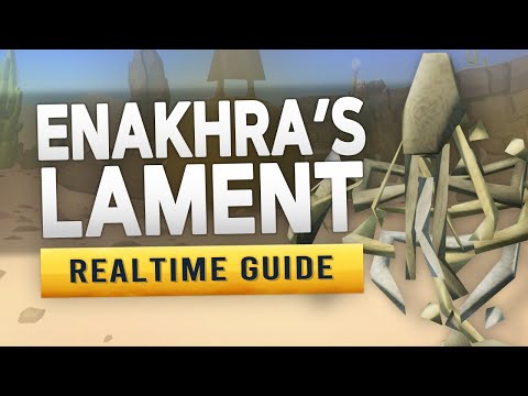 [RS3] Enakhra's Lament – Realtime Quest Guide