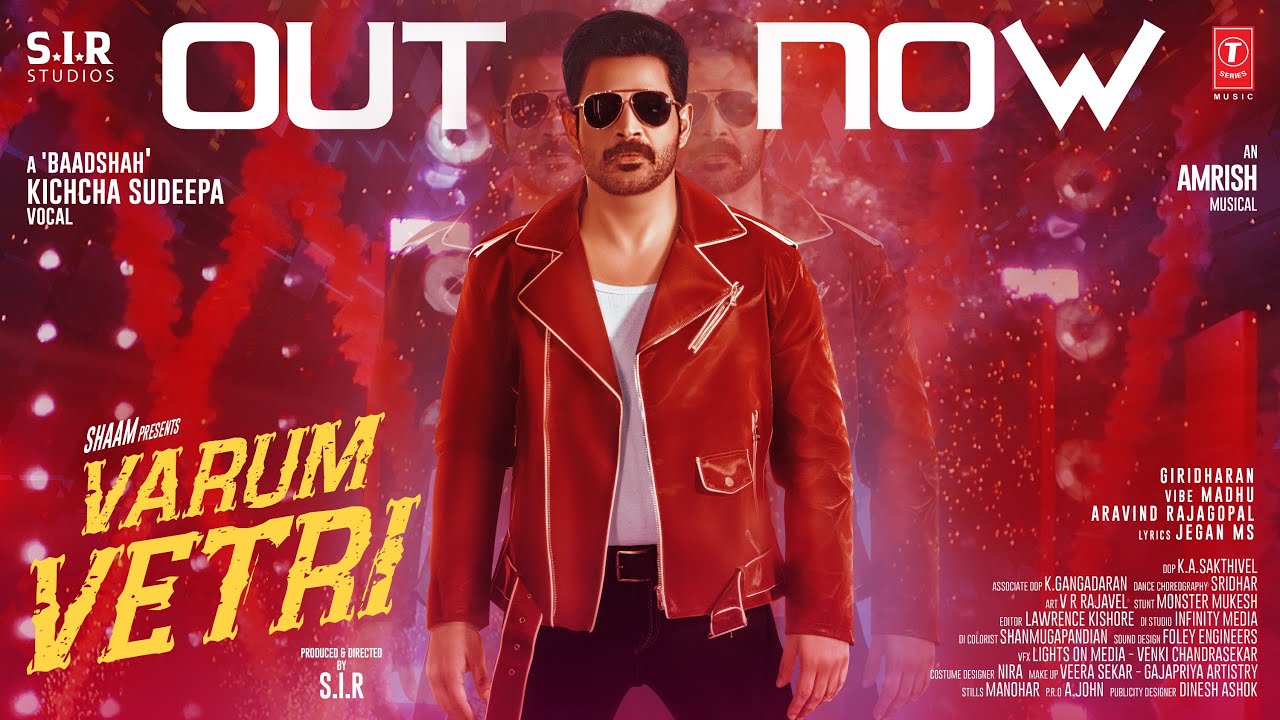 Varum Vetri Video Song | Kichcha Sudeep | Shaam | Amrish G | Jegan | S.I.R Studios | Tamil New Song