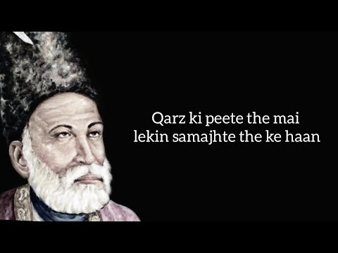 Qarz ki peete the mai - Mirza Ghalib Poetry