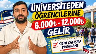 12.000₺ : KISMİ ÇALIŞMA PROGRAMI BAŞVURULARI BAŞLADI (KISMİ ÇALIŞMA PR