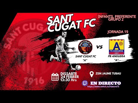 J19 Resumen Infantil Pref. G2 Sant Cugat FC "A" vs PB Anguera "A"  Tem 23/24 24 Febrero