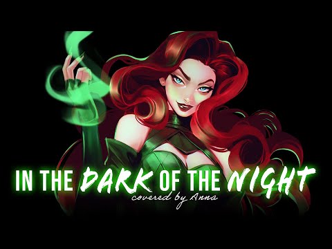 In the Dark of the Night (Anastasia)【covered by Anna】|| female ver.