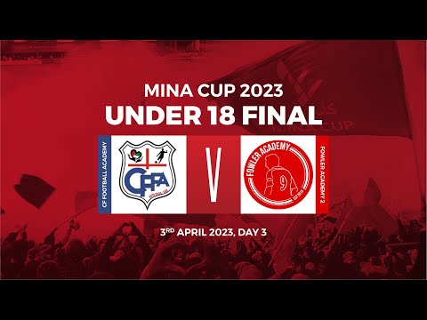 Mina Cup 2023. U18 FINAL HIGHLIGHTS. CF vs Fowler Academy 2