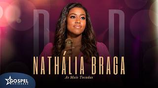 Nathália Braga | As Mais Tocadas - Coletânea [Vol.6]
