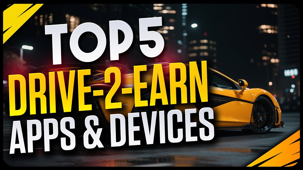 Top 5 Drive-to-Earn Projects You Can Use in Your Car Today!
