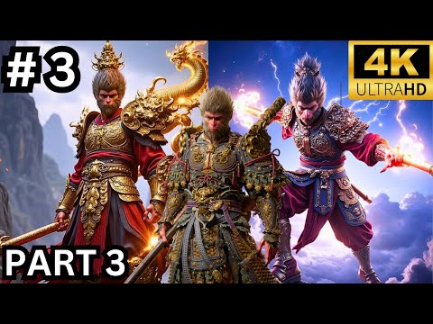 BLACK MYTH WUKONG Gameplay Walkthrough Part 3 (4K 60FPS PC ULTRA) No Commentary FULL GAME #NEW #4k