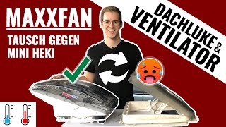 MAXXFAN Deluxe DACHVENTILATOR. Einbau & Tausch geg. Mini Heki Dachluke. Ducato Kastenwagen Wohnmobil
