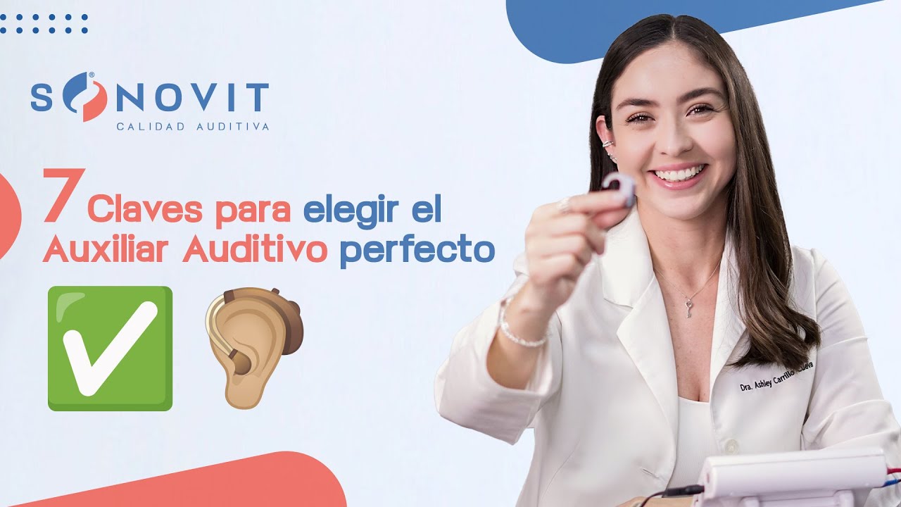 ¿Cómo elegir el mejor auxiliar auditivo? | SONOVIT
