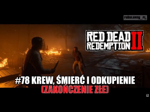 RDR 2 Red Dead Redemption II - Mission #78 - Krew, śmierć i odkupienie (ROZDZIAL 6 BEAVER HOLLOW)