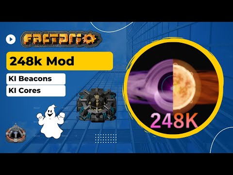 Factorio 248K mod - KI Beacons and Cores Explained!