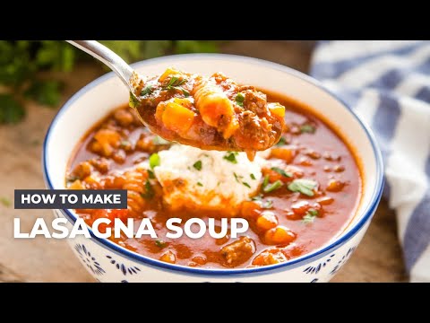 How to Make Lasagna Soup