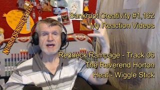 The Rev Horton Heat - Wiggle Stick : Bankrupt Creativity #1,162 My Reaction Videos