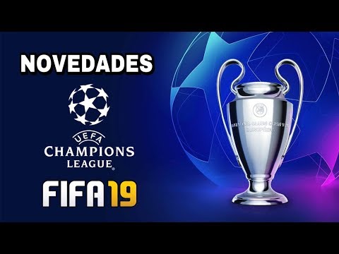 3 NOVEDADES DE LA CHAMPIONS LEAGUE QUE TENDRÁ FIFA 19