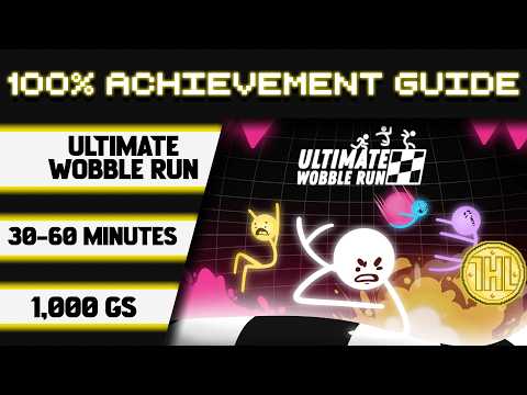 Ultimate Wobble Run 100% Achievement Walkthrough * 1000GS in 30-60 Minutes *