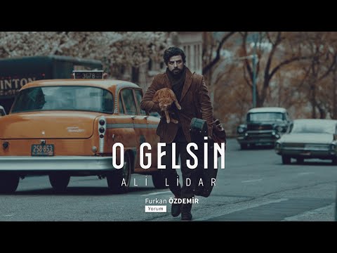 Ali Lidar - O Gelsin Üstümü Örtsün