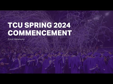 Spring 2024 Commencement - 2PM Ceremony