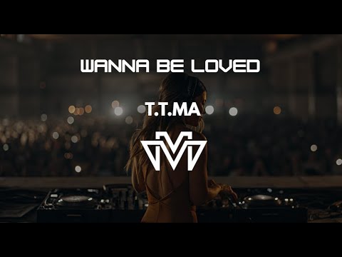 Wanna Be Loved - T.T.MA (Cover VueMix)