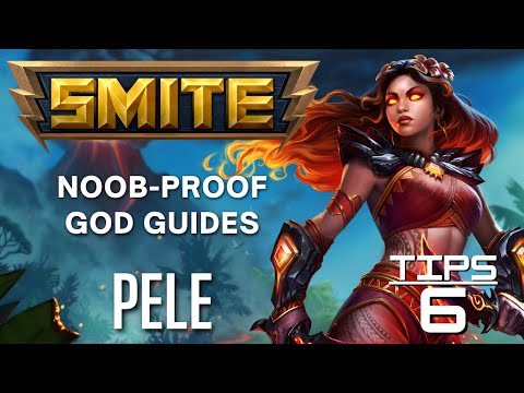 Pele Smite Noob-Proof God Guide