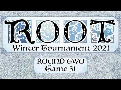 Root Winter Tournament: Round 2 - Game 31