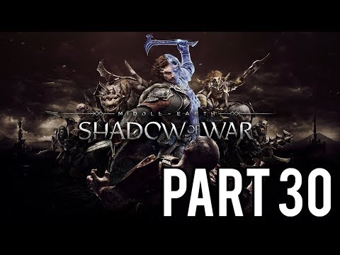 Middle Earth: Shadow of War | Act 2: Fire From Ice - Lets Play Part 30 (XBOX PC PS4 HD)