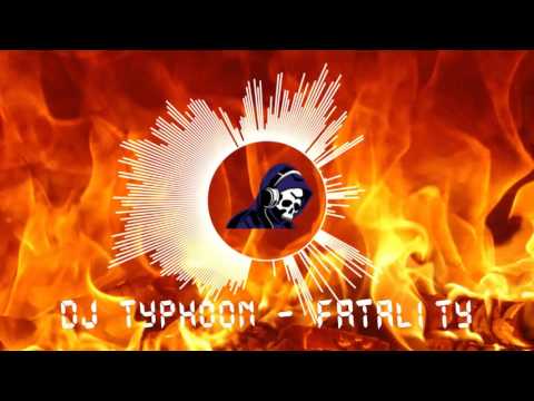 DJ TyphooN - FATALITY