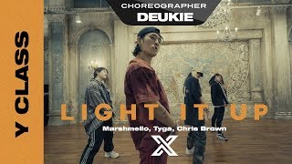 DEUKIE X Y CLASS | CHOREOGRAPHY VIDEO / Light It Up - Marshmello, Tyga, Chris Brown