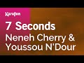 7 Seconds - Neneh Cherry & Youssou N'Dour | Karaoke Version | KaraFun