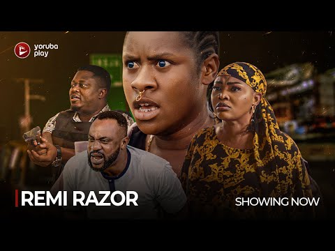 REMI RAZOR - Latest 2023 Yoruba Movie Starring; Odunlade Adekola, Mercy Aigbe, Olayinka Solomon