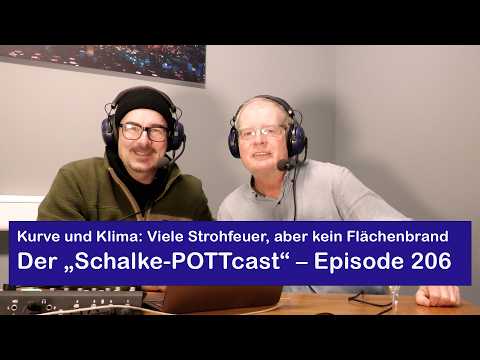 Viele Strohfeuer, aber kein Flächenbrand - Der „Schalke-POTTcast“ – Episode 206 | MHB.S04