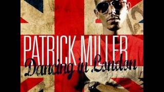 Patrick Miller - Dancing in London (HQ)