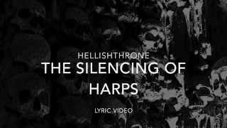 HELLISHTHRONE - Silencing of Harps (OFFICIAL LYRIC VIDEO)