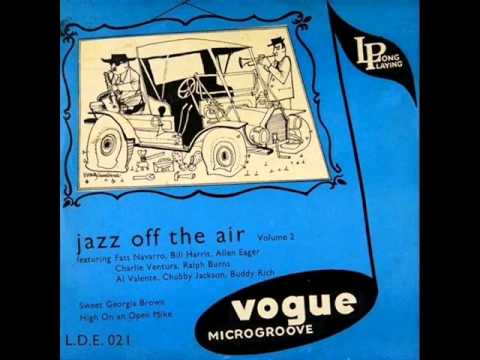 Fats Navarro & Allen Eager's Saturday Night Swing Session at WNEW Studios - Sweet Georgia Brown