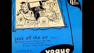 Fats Navarro & Allen Eager's Saturday Night Swing Session at WNEW Studios - Sweet Georgia Brown