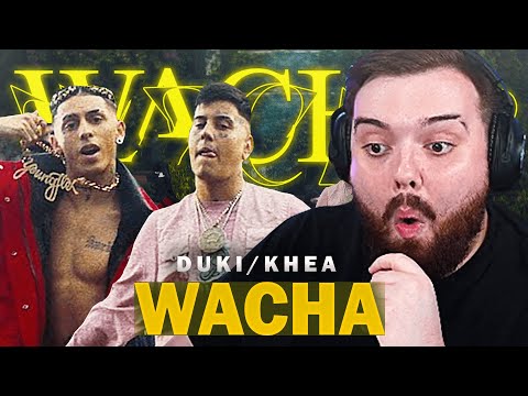 REACCIONANDO A WACHA - DUKI, KHEA