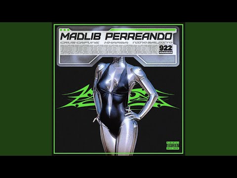Madlib Perreando (feat. Cruz Cafuné)