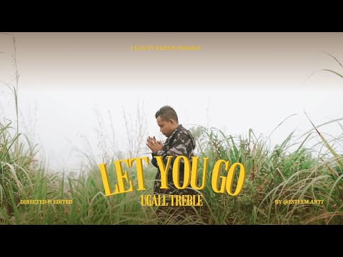 Ugall Treble - Let You Go (Official Music Video)