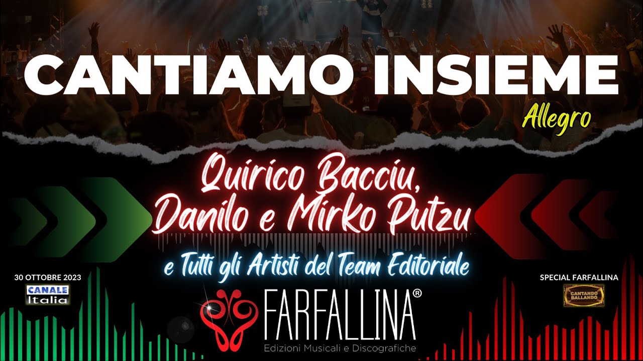 Quirico Bacciu/Mirko/Danilo Putzu "CANTIAMO INSIEME" Can.Italia SPECIALE FARFALLINA CantandoBallando