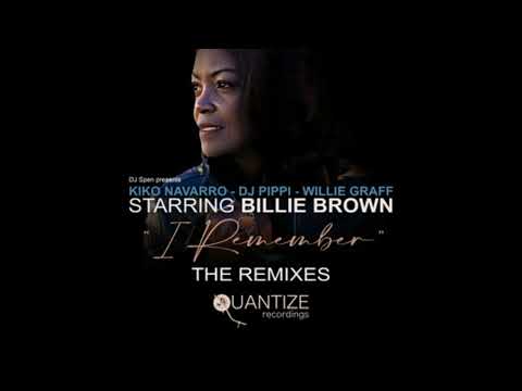 Kiko Navarro, DJ Pippi, Willie Graff, Billie Brown - I Remember (DJ Spen & Gary Hudgins HUMP Mix)