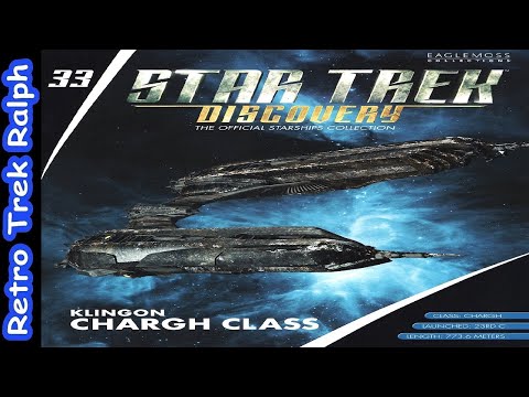 Star Trek Discovery: Issue 33: Klingon Chargh Class. Model Review By Eaglemoss/Hero Collector.