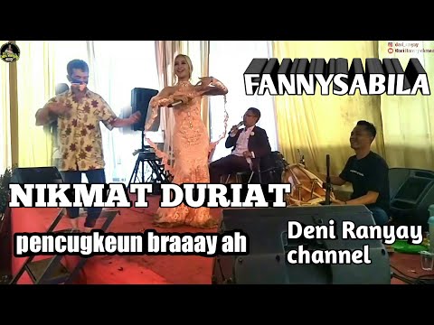NIKMAT DURIAT FANNYSABILA FEAT DENI RANYAY LIVE SHOW CIGUGUR GIRANG PENCUGKEUN BRAAAAY AH MANTAAAPPP