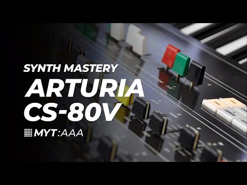 MYT Synth Mastery - Arturia CS80V