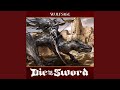 Die By The Sword